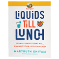 Liquids Till Lunch Book